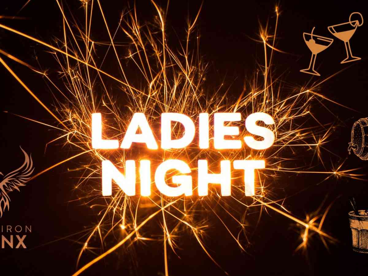 Ladies Night!