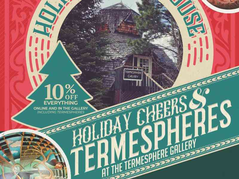 Termesphere Holiday Open House, Spearfish, SD