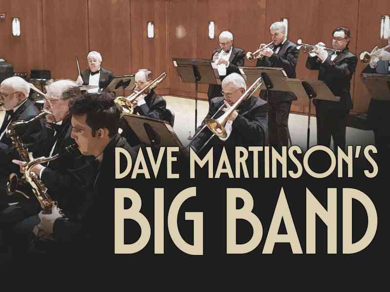 Dave Martinson's Big Band live at the Matthews Opera House, Spearfish, SD