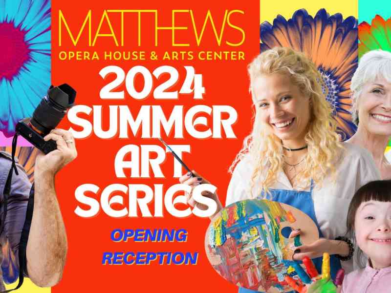 Summer Art Reception, Matthews Opera House, Spearfish, SD. Art Exhibit, SD and WY Artist