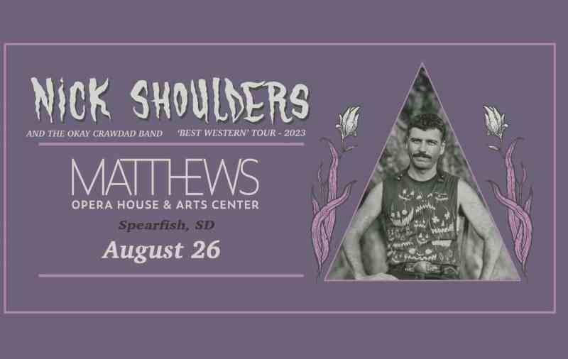 Nick Shoulders live at the Matthews Opera House, Spearfish, SD