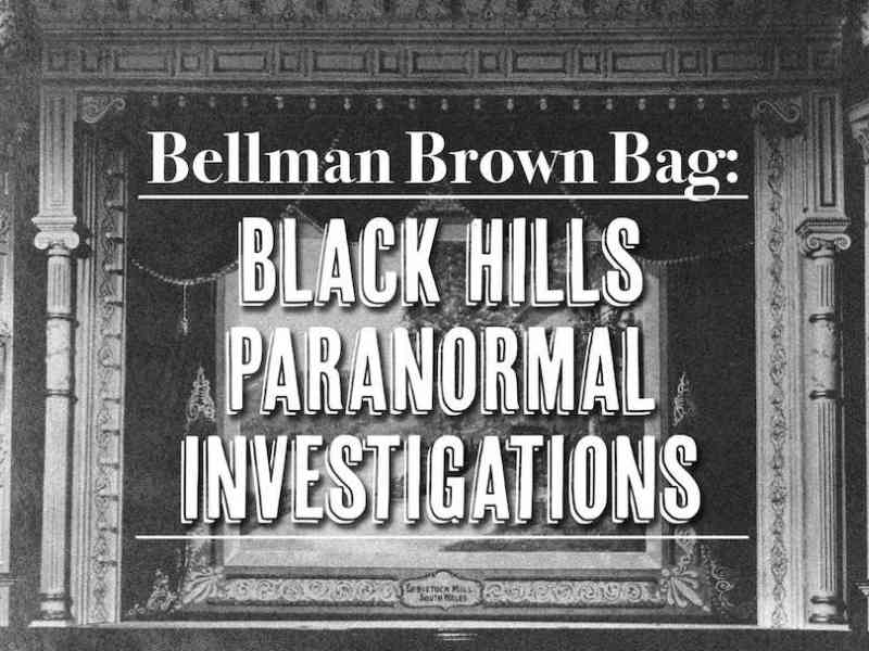 Black Hills, Spearfish, Brown Bag Series: Black Hills Paranormal Investigations, Matthews Opera House