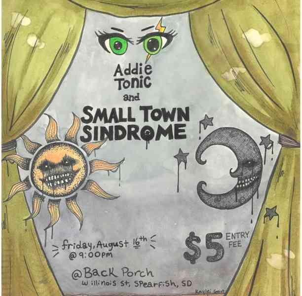 Addie Tonic and Small Town Syndrome, Black Hills, Spearfish, South Dakota