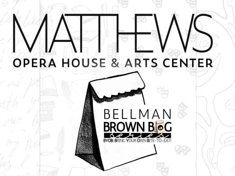 Bellman Brown Bag Series, Spearfish, South Dakota, Matthews Opera House