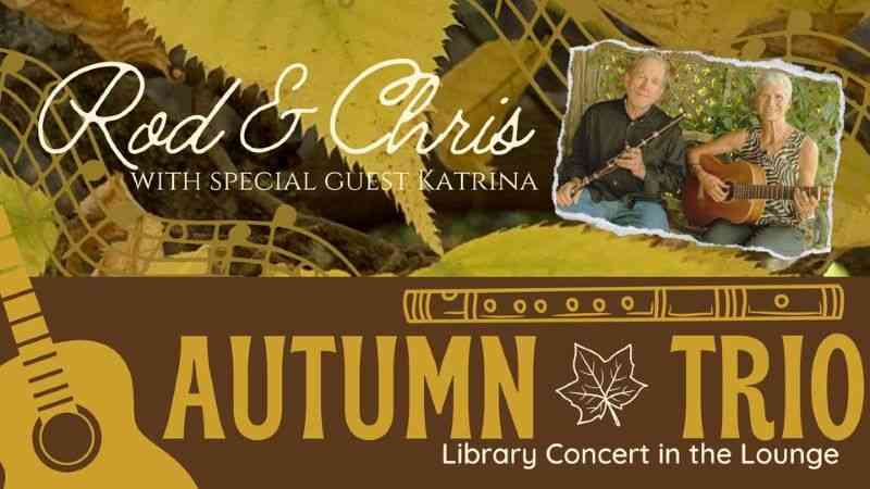 Autumn Trio-Rod, Chris, & Katrina Concert, Grace Balloch Memorial Library, South Dakota, Spearfish