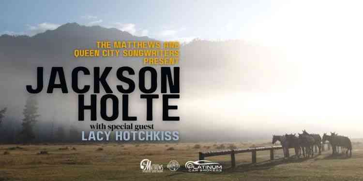 Jackson Holte with SPecial Guest Lacy Hotchkiss, Spearfish, South Dakota, Black Hills, Queen City Songwriters Inc., The Matthews Opera House