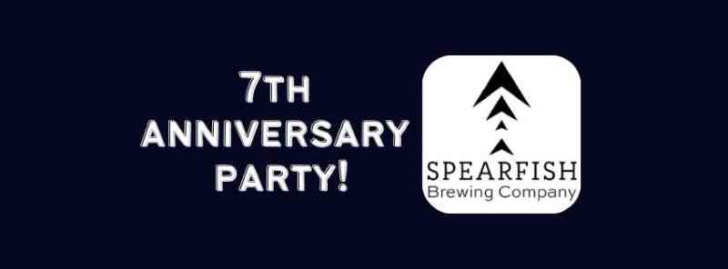 Spearfish Brewing Co., Spearfish, Black Hills, South Dakota, 7th Anniversary Party